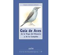 Guía de las aves del Valle del Henares y de la Campiña