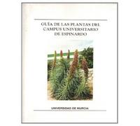 Guía de las Plantas del Campus Universitario de Espinardo (SIN COLECCION)
