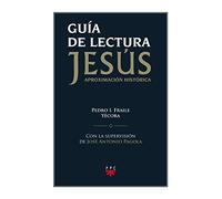 Guía De Lectura De Jesús. Aproximación Histórica (SIN COLECCION)