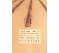 Guía de lectura de la "Metafísica" de Aristóteles | Giovanni Reale