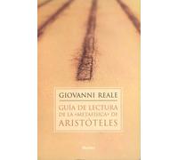Guía de lectura de la "Metafísica"de Aristóteles | Giovanni Reale