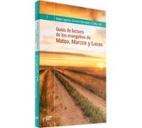 Guia De Lectura De Los Evangelios De Mateo Marcos Y Lucas