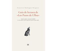 Guía de lectura de Los Pazos de Ulloa: Estudio completo, comentario detallado de cada capítulo, síntesis argumental y guía de repaso rápido (Clásicos para todos)