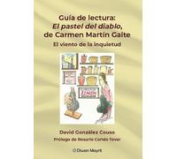 Guía de lectura: El pastel del diablo, de Carmen Martín Gaite El viento de la inquietud