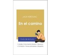 Guía De Lectura En El Camino (análisis Literario De Referencia Y Resum