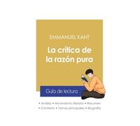 Guía de lectura La crítica de la razón pura de Emmanuel Kant (análisis literario de referencia y resumen completo)
