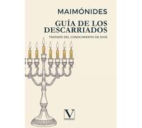 Guía de los descarriados: Tratado del conocimiento de Dios: 1 (Letras Hebreas)