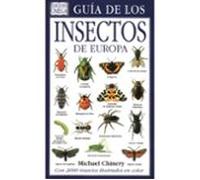 Guía de los Insectos de Europa (GUIAS DEL NATURALISTA-INSECTOS Y ARACNIDOS)
