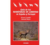 Guía de los mamíferos en libertad de España y Portugal (Ciencias del Hombre y de la Naturaleza)