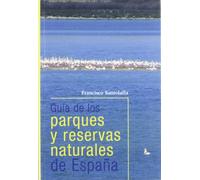 Guia De Los Parques Y Reservas Naturales De España