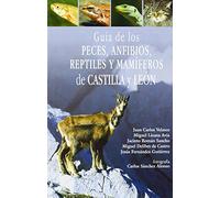 Guía de los peces, anfibios, reptiles y mamíferos de Castilla y León