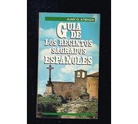GUÍA DE LOS RECINTOS SAGRADOS ESPAÑOLES (Barcelona, 1986), por Juan G. Atienza