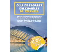 GUIA DE LUGARES DELEZNABLES DE VALENCIA | Gabriela Pavinski