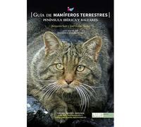 Guía de mamíferos terrestres. Península Ibérica y Baleares (Edición: 2022 (3º Edición ampliada))