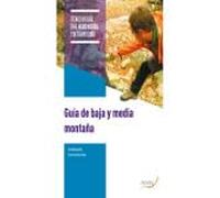 GUÍA DE MEDIA Y BAJA MONTAÑA