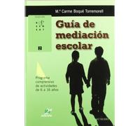 Guía de mediación escolar: Programa comprensivo de actividades de 6 a 16 años: 2 (Rosa Sensat)