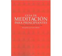 Guia de meditación para principiantes (BUDISMO TIBETANO)