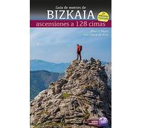 Guia de montes de Bizkaia: Ascensiones a 128 cimas (Guias montañeras)
