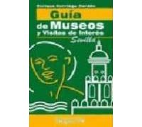 guia de museos y visitas de interes: sevilla