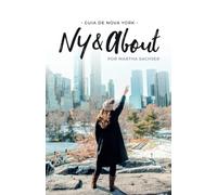 Guia de Nova York NY And About por Martha Sachser