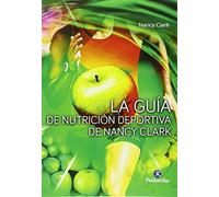 Guía de nutrición deportiva de Nancy Clark, LA