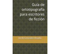 Guía de ortotipografía para escritores de ficción