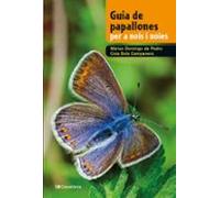 Guia De Papallones Per A Nois I Noies