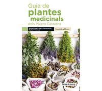 Guia de plantes medicinals dels països catalans: 5 (Guies de camp)