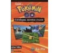 Guia De Pokemon Go Estrategias Secretos Y Trucos