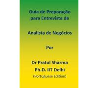 Guia de Preparação para Entrevista de Analista de Negócios: Portuguese Edition