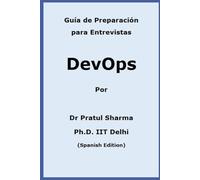 Guía de Preparación para Entrevistas DevOps: Spanish Edition