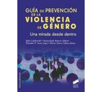 Guía De Prevención De La Violencia De Género. Una Mirada Desde Dentro