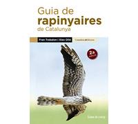 Guia De Rapinyaires De Catalunya: 4 (Guies de camp)