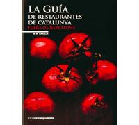 GUIA DE RESTAURANTES DE CATALUNYA, LA: Fuera de Barcelona (LIBROS DE VANGUARDIA)