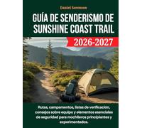 Guía de senderismo de Sunshine Coast Trail 2026-2027