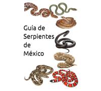 Guía de Serpientes de México