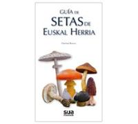Guia De Setas De Euskal Herria