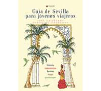 Guia De Sevilla Para Jovenes Viajeros