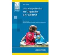 Guía de supervivencia en urgencias de pediatría (incluye versión digital)