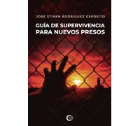 Guía de supervivencia para nuevos presos