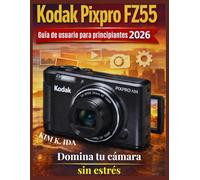 Guía de usuario Kodak Pixpro FZ55 para principiantes 2026: Domina tu cámara sin estrés
