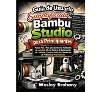 Guía de Usuario Simplificada de Bambu Studio para Principiantes