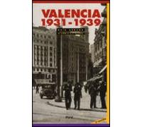 Guia De Valencia 1931-1939: La Ciudad En La Segunda Republica (2ª Ed.)