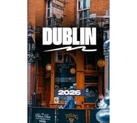 GUIA DE VIAGEM DE DUBLIN 2026