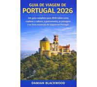 GUIA DE VIAGEM DE PORTUGAL 2026: Um guia completo para 2026 sobre como explorar a cultura, a gastronomia, as paisagens e os itens essenciais de viagem em Portugal.