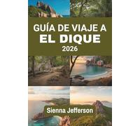 GUÍA DE VIAJE A EL DIQUE 2026: Explora la belleza intacta y el encanto de un paraíso tropical