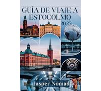 GUÍA DE VIAJE A ESTOCOLMO 2025: Descubra joyas ocultas y secretos locales