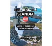 GUÍA DE VIAJE A ISLANDIA 2026: La mejor época para visitar Islandia