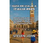 GUÍA DE VIAJE A ITALIA 2025: Descubra joyas ocultas, vistas impresionantes y experiencias inolvidables en los destinos más emblemáticos de Italia.
