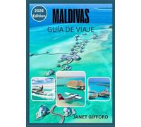 GUÍA DE VIAJE A MALDIVAS 2026